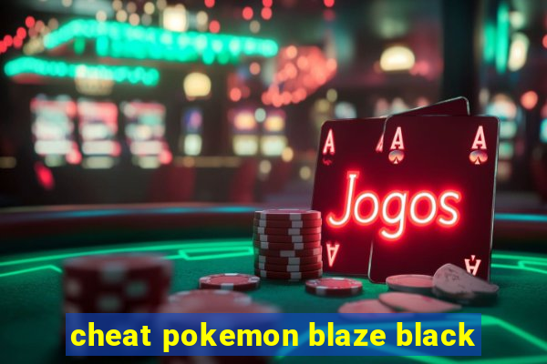 cheat pokemon blaze black